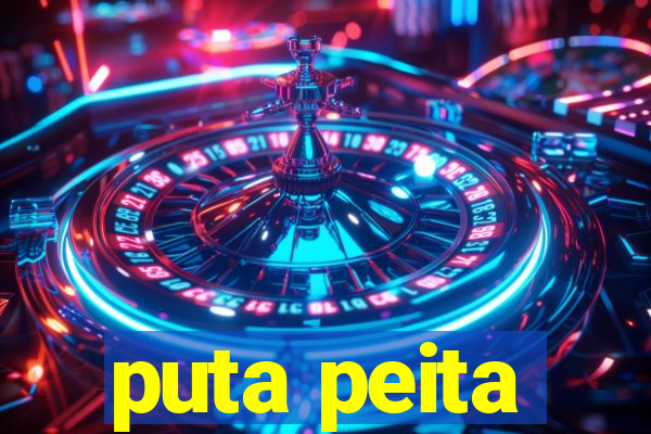 puta peita